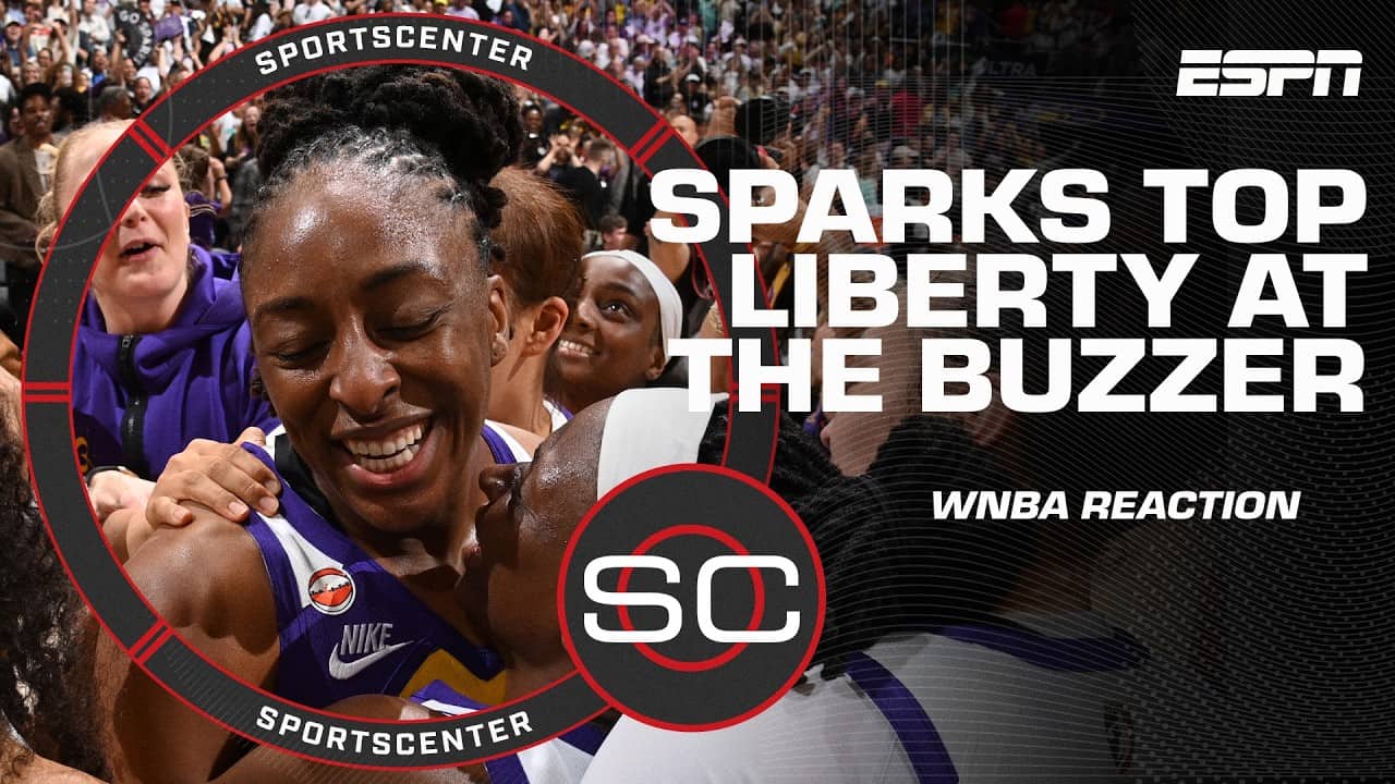 WNBA Reaction: Sparks win thriller vs. Liberty on 30th anniversary | SportsCenter