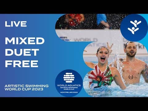 LIVE | Mixed Duet Free | Artistic Swimming World Cup Montpellier 2023