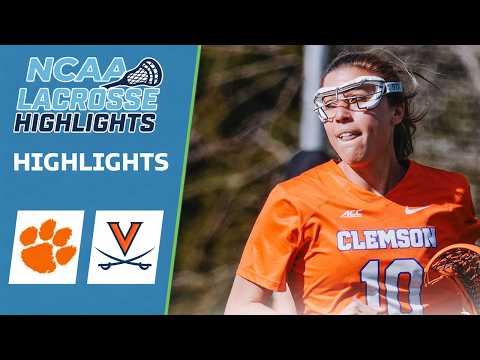 Clemson vs Virginia | NCAA Women’s College Lacrosse Highlights | March 14, 2026