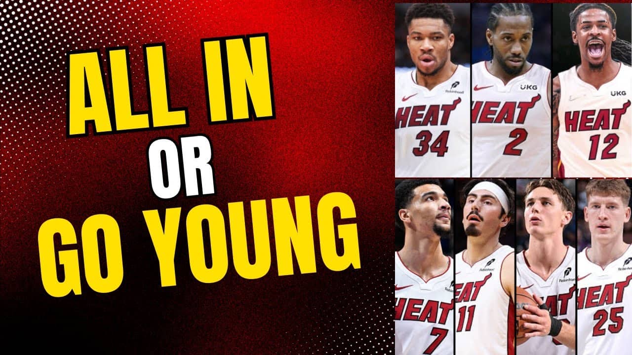 Miami Heat Roundtable is BACK: Go ALL-IN or Build Around the Core 4? Miami Heat TRADE talks
