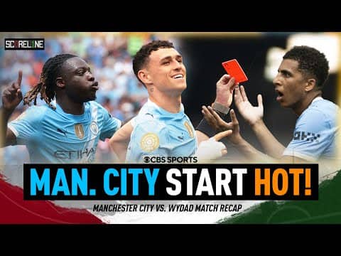 Manchester City gets win over Wydad Casablanca | Cherki & Reijnders make debut | Scoreline