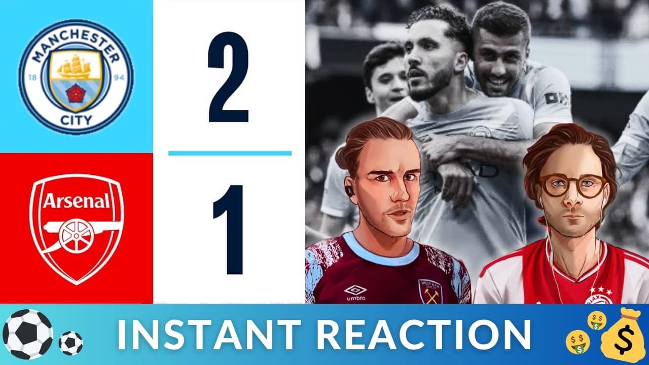 Match Reaction: Manchester City 2 - 1 Arsenal