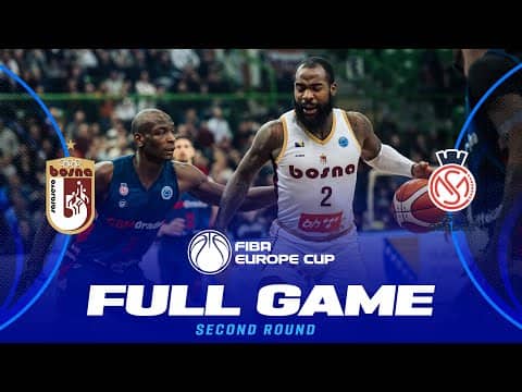 LIVE - KK Bosna BH Telecom v CSM CSU Raiffeisen Oradea | Second Round | FIBA Europe Cup 2025-26