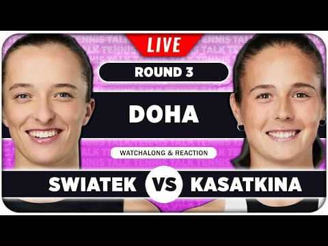 SWIATEK vs KASATKINA • WTA Doha 2026 • LIVE Tennis Watchalong