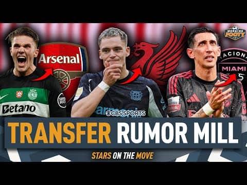 Wirtz to Liverpool? Gyökeres to Arsenal? Di María to Inter Miami? | THE RUMOR MILL | Morning Footy