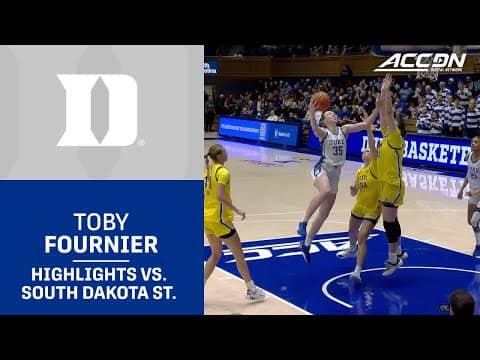 Duke Toby Fournier Highlights vs. South Dakota State