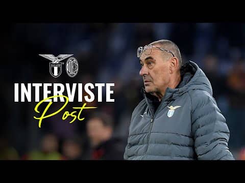 🗣️ LE INTERVISTE A MISTER SARRI E MANDAS | LAZIO-MILAN 1-0