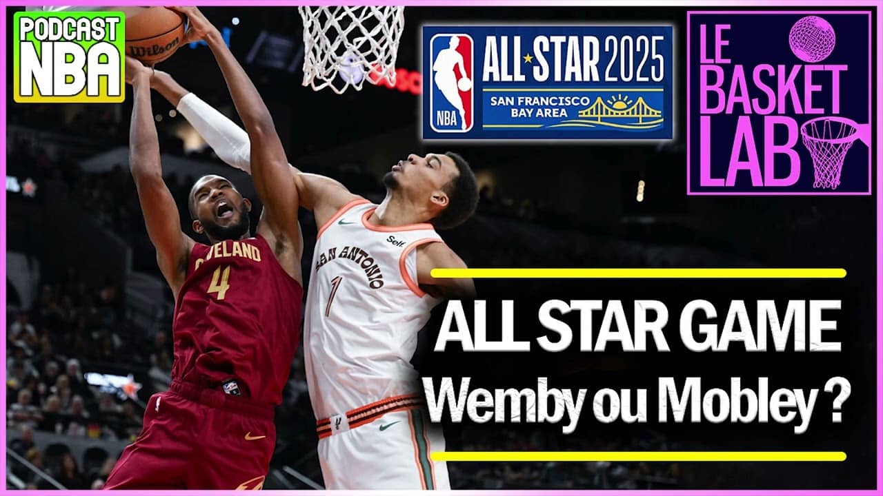 All Star Game 2025 : Evan Mobley vs Victor Wembanyama... [PODCAST NBA]