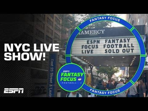 Fantasy Focus 2025 Road Trip... LIVE from NYC!