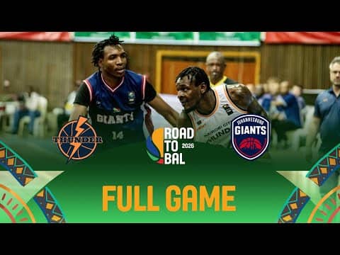 LIVE - Nairobi City Thunder v Johannesburg Giants | Africa Champ. Clubs ROAD TO B.A.L. 2026 | FINAL