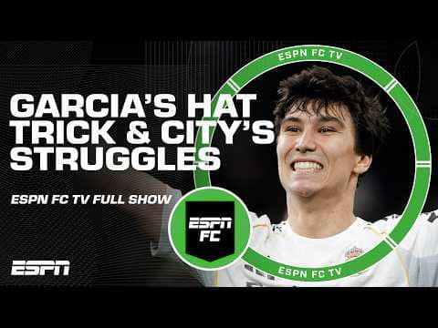 Gonzalo Garcia's much-needed HAT TRICK + Man City's struggles in draw vs. Chelsea | ESPN FC