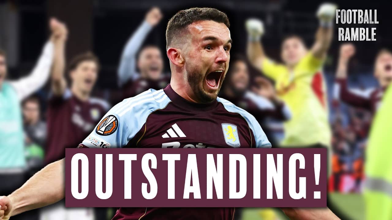 Aston Villa DESERVE this opportunity to make history | Football Ramble