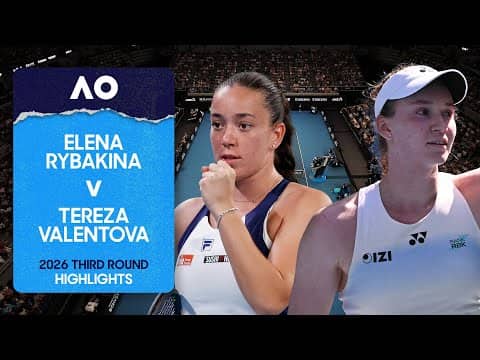 Elena Rybakina v Tereza Valentova Highlights | Australian Open 2026 Third Round