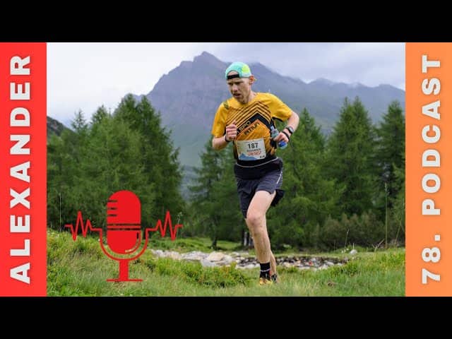 78. Podcast mit Master-Bergläufer Alexander @reistalexander