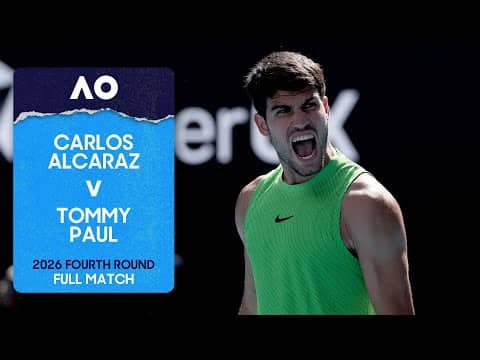 Carlos Alcaraz v Tommy Paul Full Match | Australian Open 2026 Fourth Round