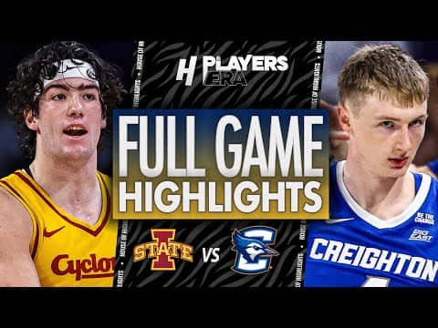 Iowa State vs Creighton - FULL GAME HIGHLIGHTS | November 25, 2025 Players Era Tournament
