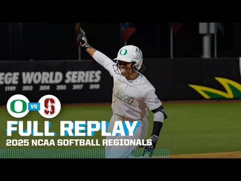 Oregon vs. Stanford: 2025 NCAA softball regionals | FULL REPLAY