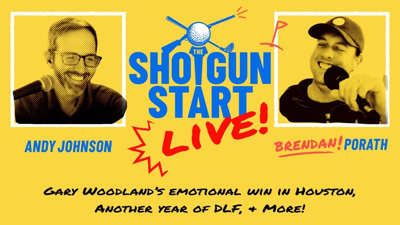 Gary Woodland wins Houston Open, DLF takeaways, & more | The Shotgun Start