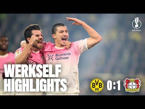 Maza brings Werkself to the Quarter Finals with a win against Borussia Dortmund | DFB Pokal