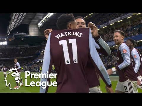 'OLLIE WATKINS AGAIN!': Aston Villa lead Chelsea 2-1 | Premier League | NBC Sports