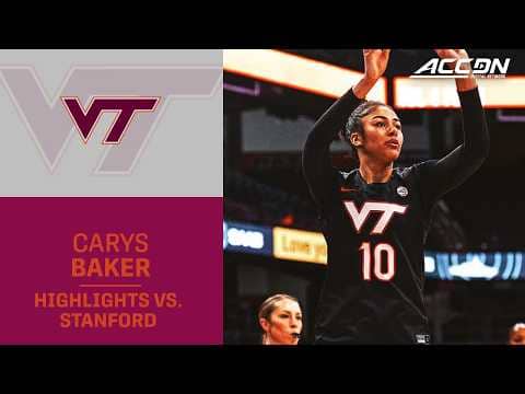 Virginia Tech Forward Carys Baker Highlights vs. Stanford