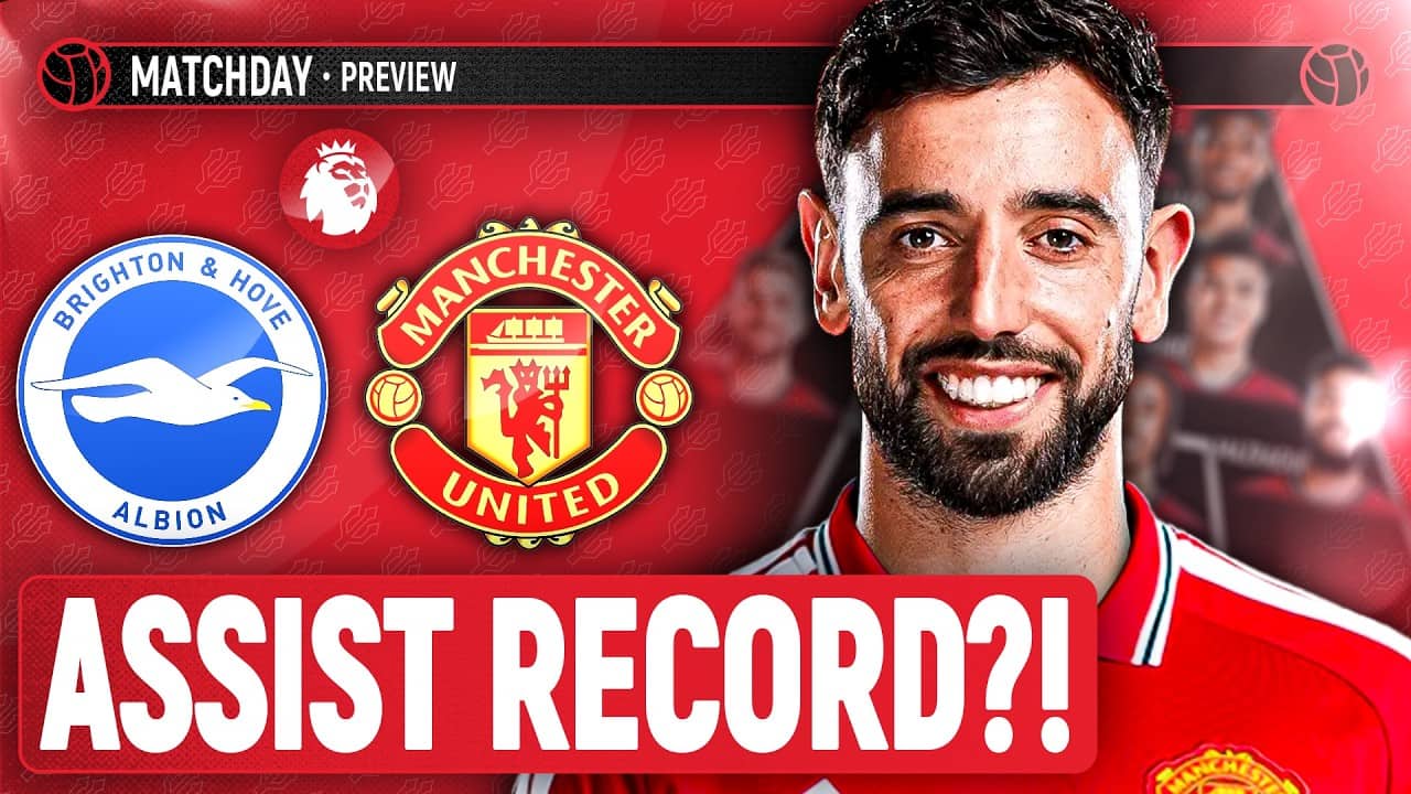 LAST GAME OF THE SEASON! Brighton Vs Manchester United | Match Preview