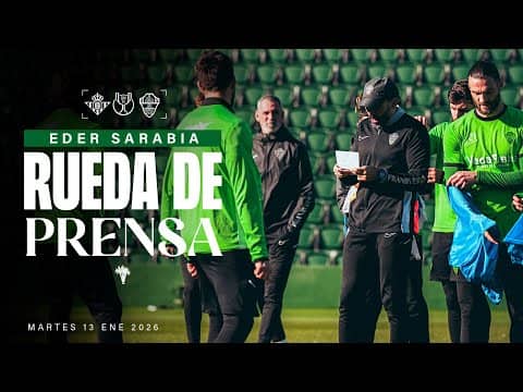 Eder Sarabia habla sobre el #BetisElche correspondiente a los octavos de la Copa del Rey