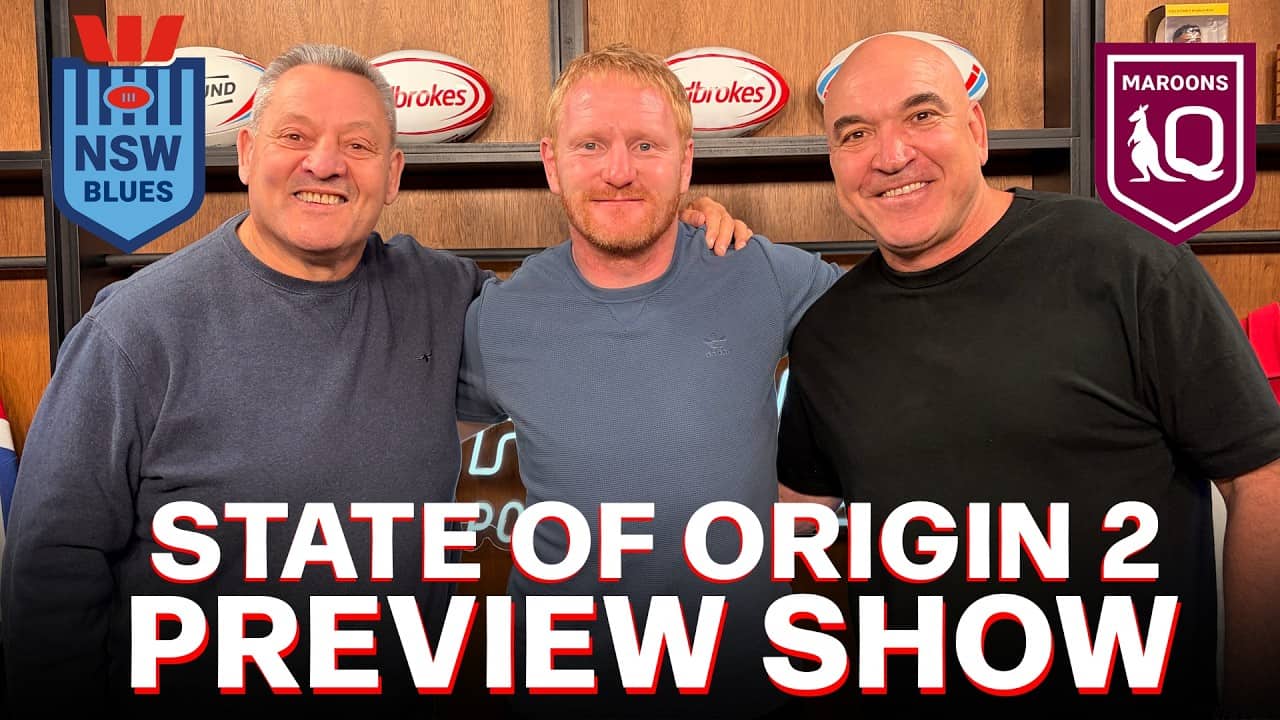 The Ultimate State Of Origin Game 2 Preview With Steve Roach & Gorden Tallis!