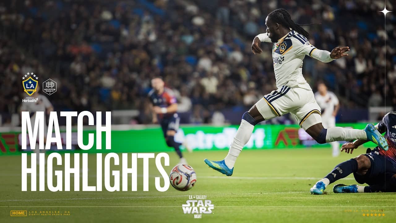 MATCH HIGHLIGHTS: LA Galaxy vs Houston Dynamo FC | 05.23.26