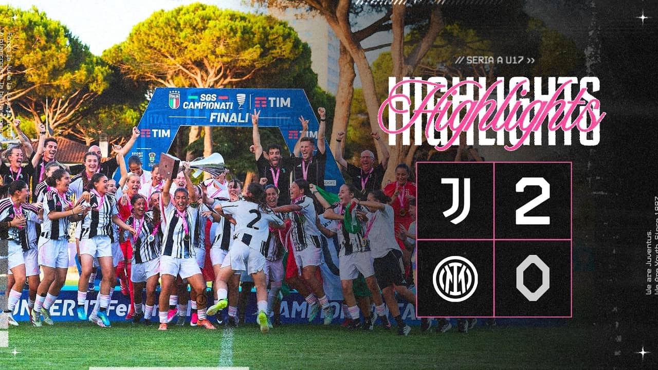 CHAMPIONS! 🇮🇹 | Juventus Women U17 2-0 Inter | Scudetto Final Highlights
