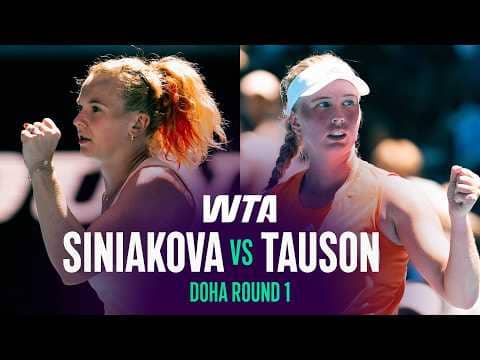 Katerina Siniakova vs. Clara Tauson | 2026 Doha Round 1 | WTA Match Highlights