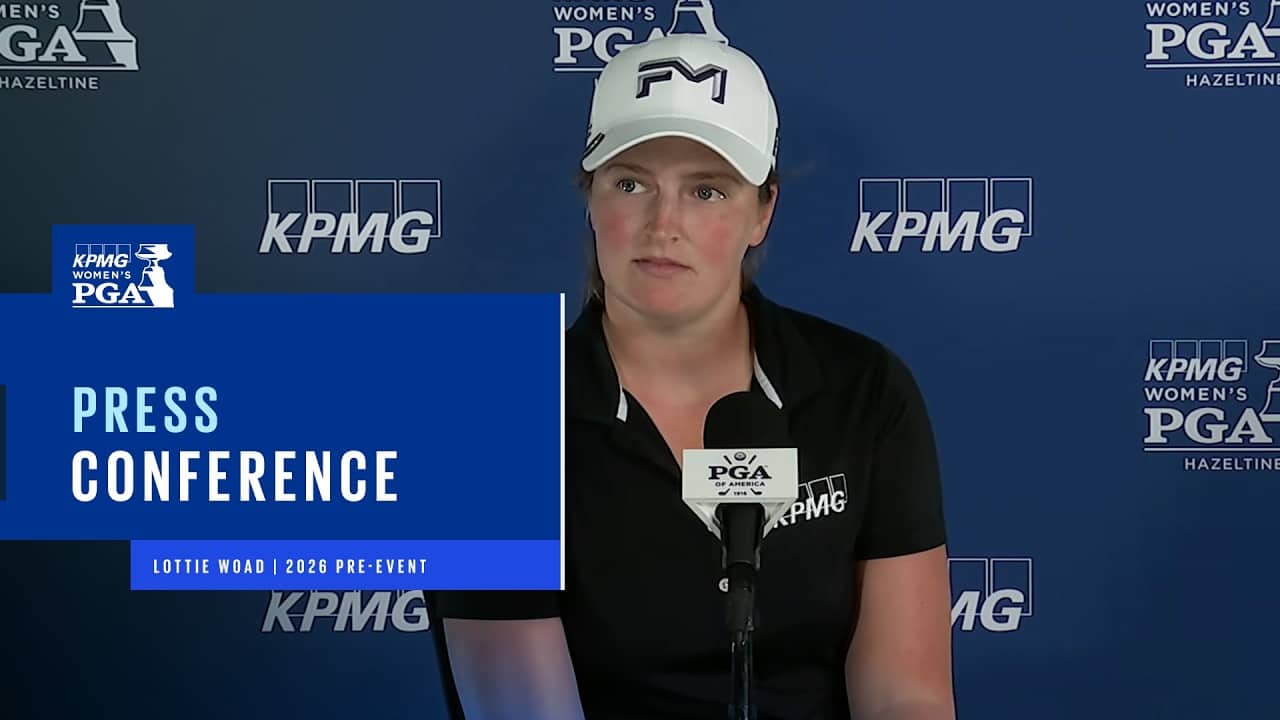 Lottie Woad's Press Conference | 2026 KPMG Women's PGA Championship Pre-Event