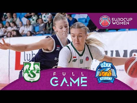 LIVE - AZS UMCS Lublin v UZKK Student | EuroCup Women 2025-26 | Regular Season