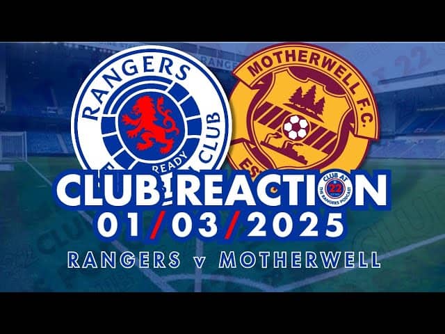 Rangers 1-2 Motherwell | Club Reaction