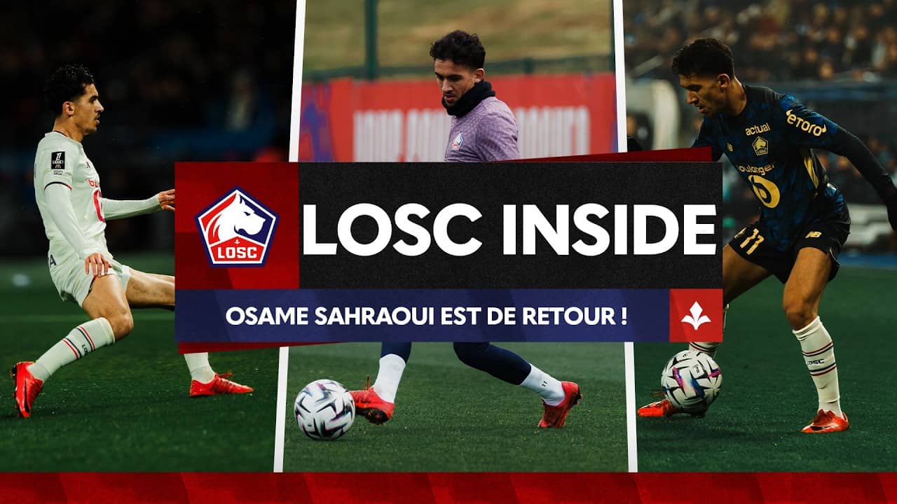 LOSC INSIDE I Osame Sahraoui de retour à l'entraînement collectif 🔙🇲🇦