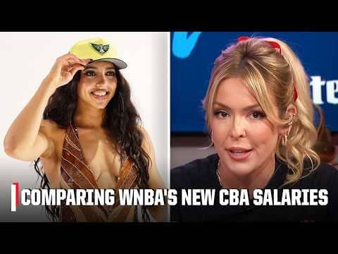 Comparing WNBA Salaries before vs. after the new CBA 📈 'GAME CHANGING!' | Women's Sports Now