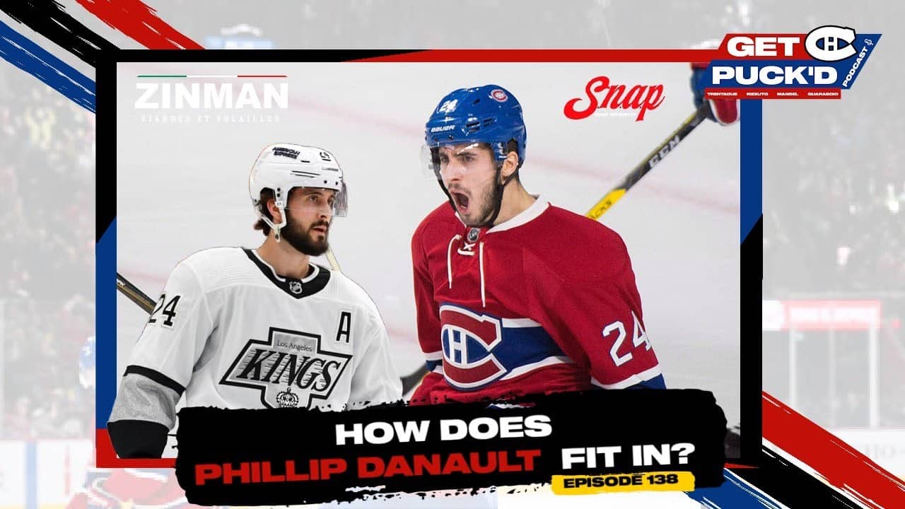 Episode 138: How Does Phillip Danault Fit In?