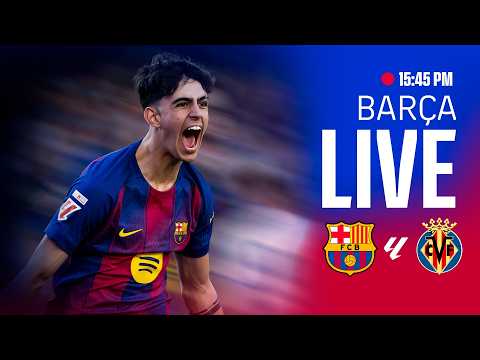 🔴 BARÇA LIVE | FC Barcelona vs Villarreal | LALIGA 25/26 ⚽