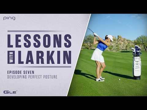 Lessons with Larkin - Episode Seven: Developing Perfect Posture