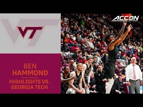 Virginia Tech's Ben Hammond Highlights vs. Georgia Tech