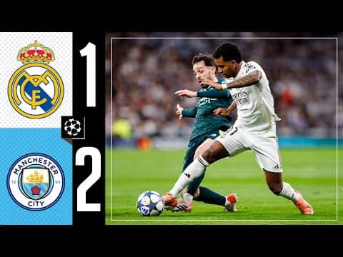 HIGHLIGHTS | Real Madrid 1-2 | Manchester City | Champions League