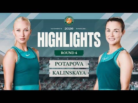 Anastasia Potapova vs Anna Kalinskaya | Round 4 Highlights | Roland-Garros 2026