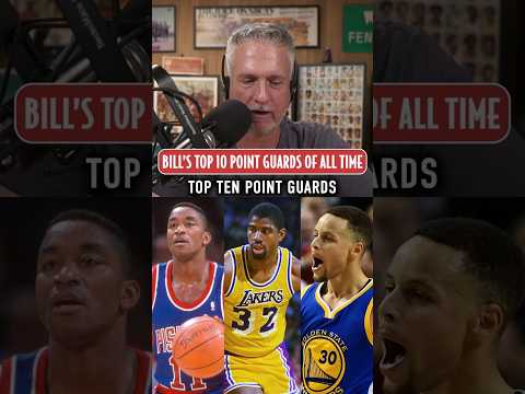 Bill's top 10 point guards of all time