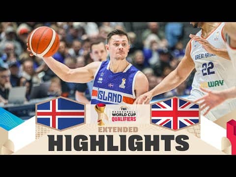 Iceland 🇮🇸 v Great Britain 🇬🇧 | Extended Highlights | FIBA Basketball World Cup 2027 European Qualif