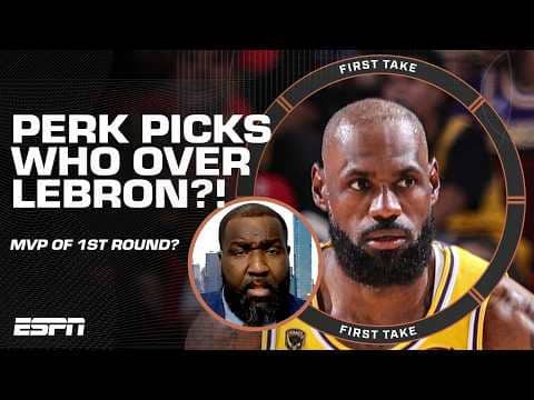 Perk picks WHO as the MVP of the 1st Round over LeBron?! 👀 | First Take Exclusive