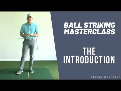 Ball Striking MASTERCLASS: The Intro