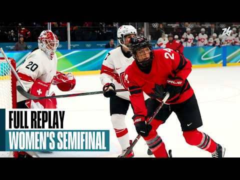 Canada vs Switzerland | Women's Ice Hockey Semifinal 2 | Milano Cortina 2026 | Full Replays