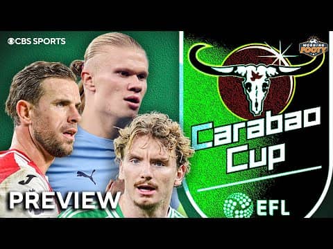 MATCH PREVIEW: Carabao Cup | Manchester City vs Brentford | Newcastle vs Fulham | Morning Footy