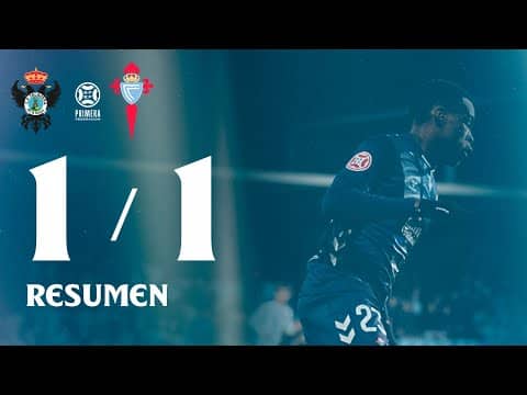 CF Talavera vs Celta Fortuna (1-1) | Resumen | PRIMERA FEDERACIÓN