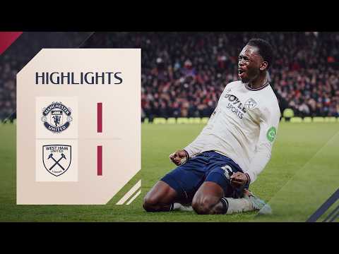 Magassa First Seals Point For Hammers | Manchester United 1-1 West Ham | Premier League Highlights